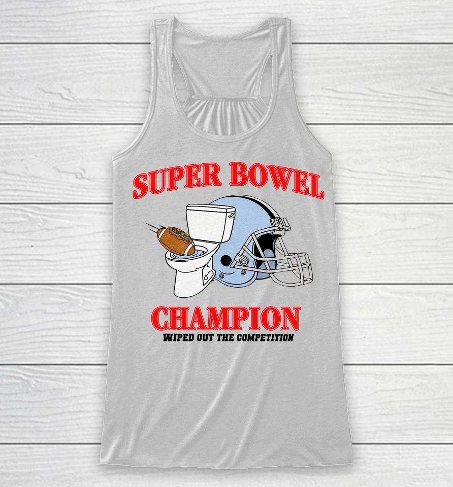 Super Bowl Champion Wiped Out The Competition Racerback Tank