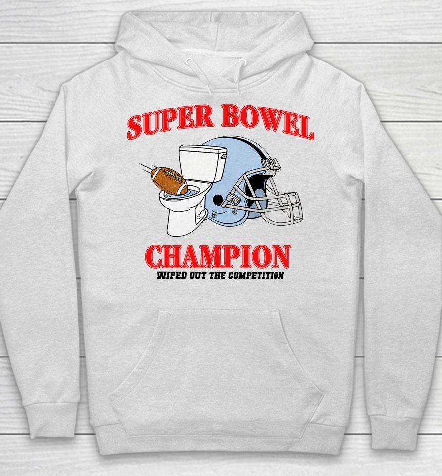 Super Bowl Champion Wiped Out The Competition Hoodie