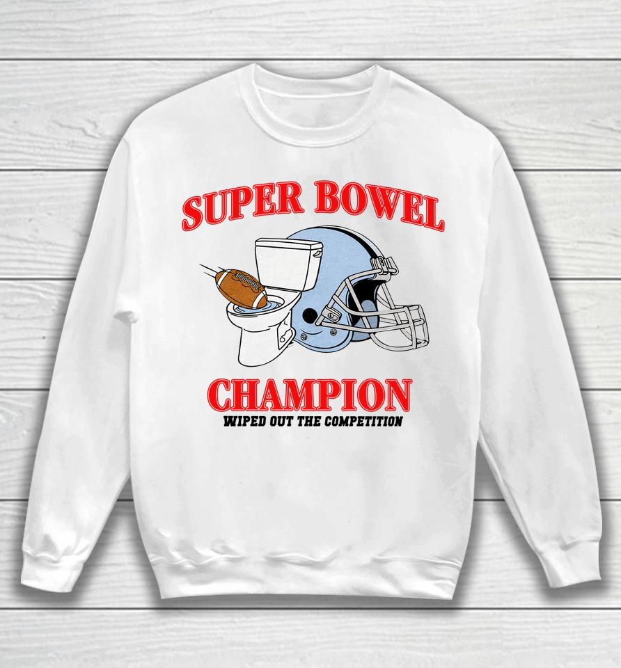 Super Bowl Champion Wiped Out The Competition Sweatshirt