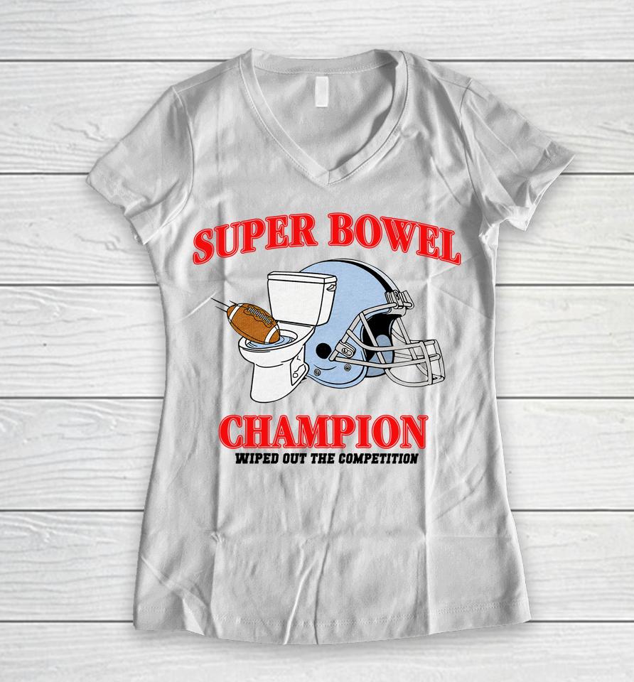 Super Bowl Champion Wiped Out The Competition Women V-Neck T-Shirt