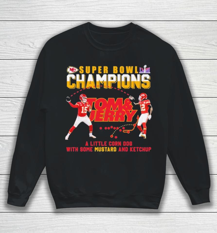 Super Bowl Champions Travis Kelce And Patrick Mahomes Tom And Jerry Sweatshirt