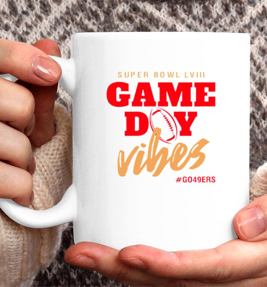 Super Bowl Game Day Vibes Go San Francisco 49Ers Football Coffee Mug