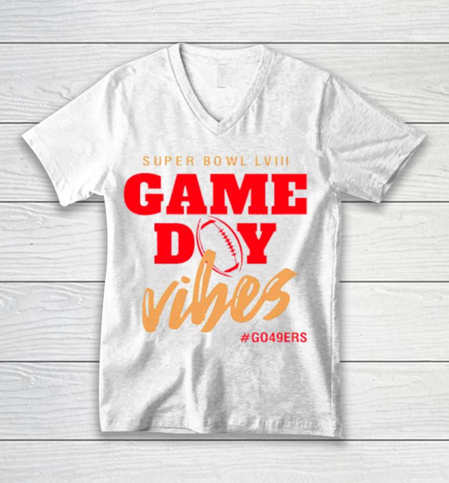 Super Bowl Game Day Vibes Go San Francisco 49Ers Football Unisex V-Neck T-Shirt
