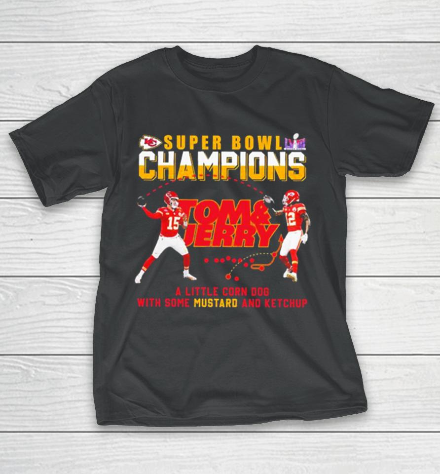 Super Bowl Lviii Champions Tom And Jerry Mustard Travis Kelce And Patrick Mahomes T-Shirt