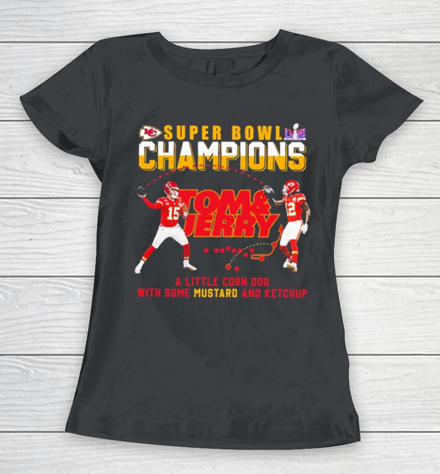 Super Bowl Lviii Champions Tom And Jerry Mustard Travis Kelce And Patrick Mahomes Women T-Shirt