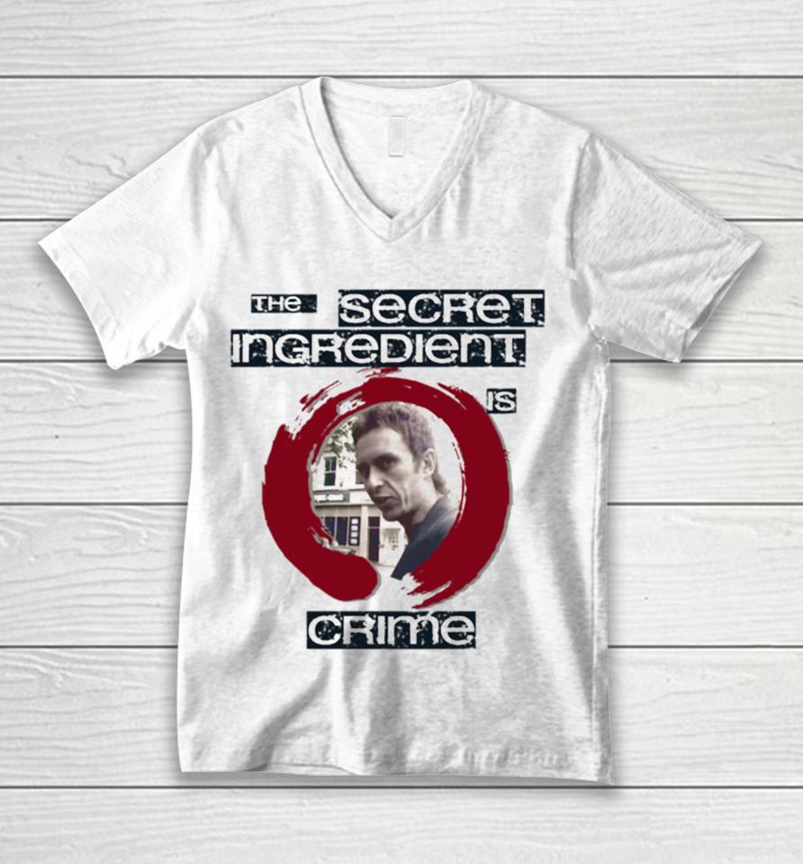 Super Hans The Secret Ingredient Is Crime Unisex V-Neck T-Shirt