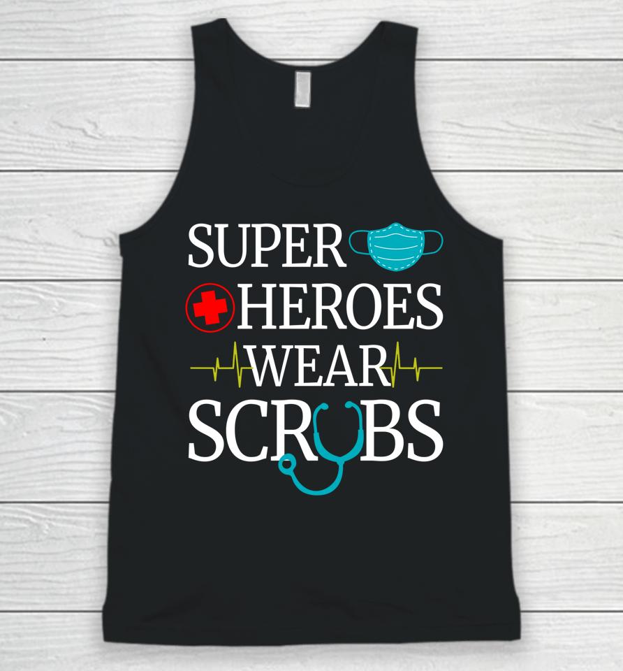 Super Heroes Wear Scrubs Nurse Unisex Tank Top