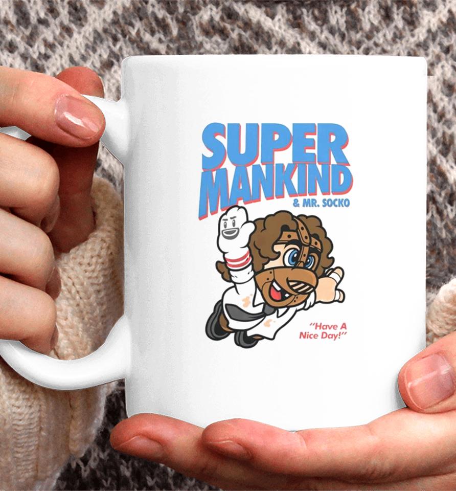 Super Mankind &Amp; Mr Socko Have A Nice Day Coffee Mug