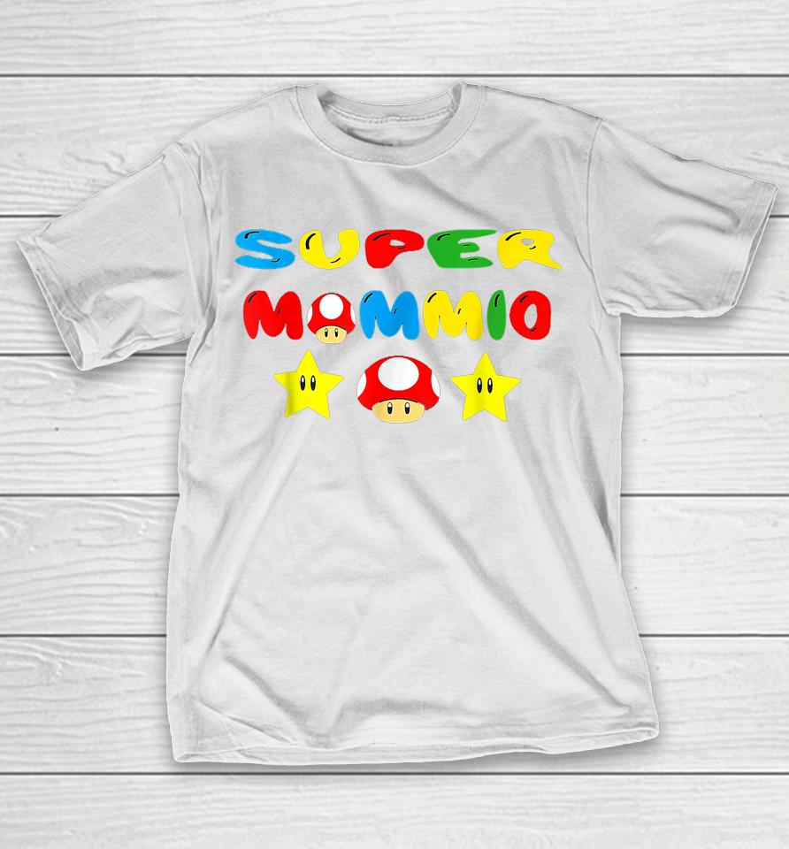 Super Mommio Funny Mom Mommy Mother Video Game Lovers T-Shirt
