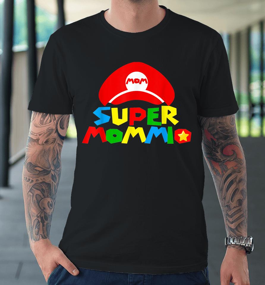 Super Mommio Funny Mom Mommy Mother Video Game Lovers Premium T-Shirt
