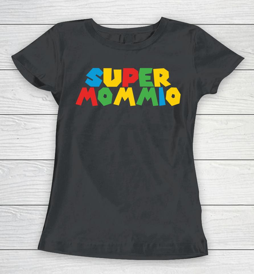 Super Mommio Women T-Shirt