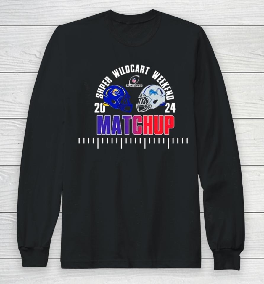Super Wildcard Weekend Los Angeles Rams Versus Detroit Lions Nfl Playoff January 14Th At Ford Field Head To Head Helmet Long Sleeve T-Shirt