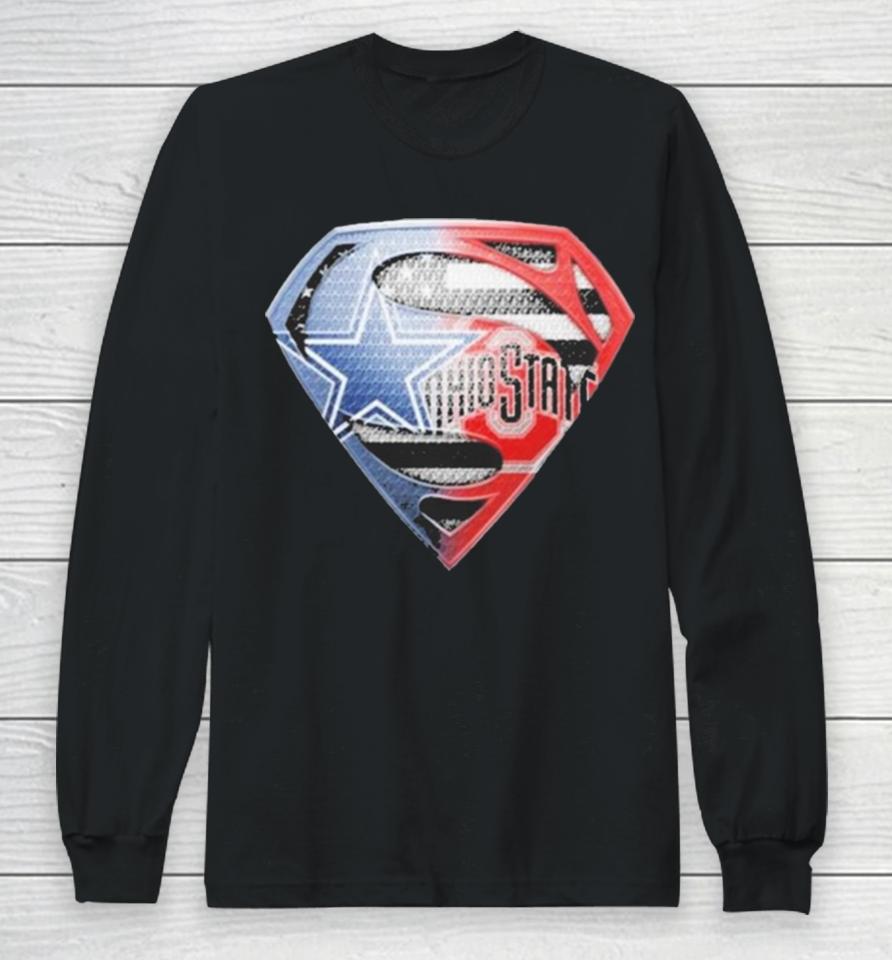 Superman Sports Dallas Cowboys And Ohio State Buckeyes Logo Long Sleeve T-Shirt