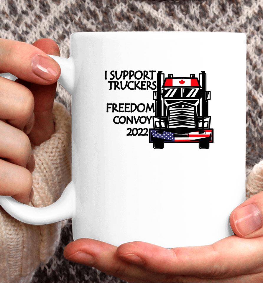 Support Canadian Truckers Freedom Convoy 2022 Usa &Amp; Canada Coffee Mug