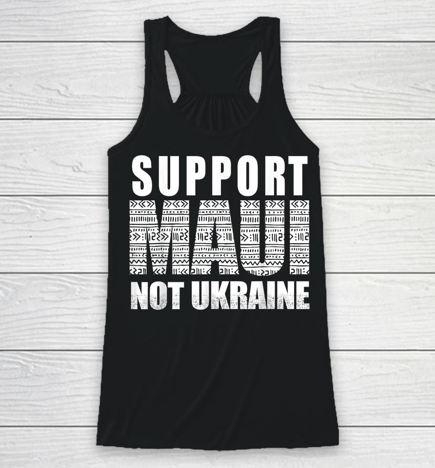 Support Maui Not Ukraine Racerback Tank