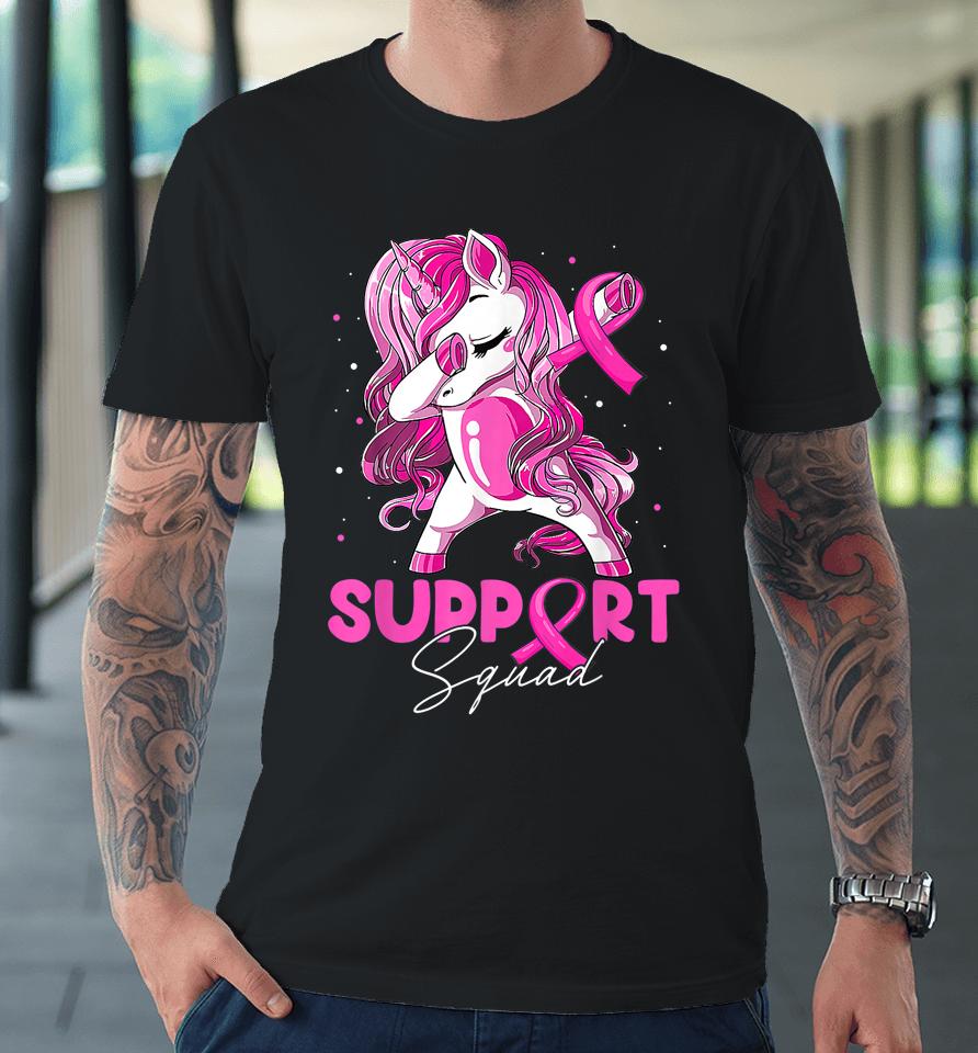 Support Squad Breast Cancer Awareness Pink Dabbing Unicorn Premium T-Shirt