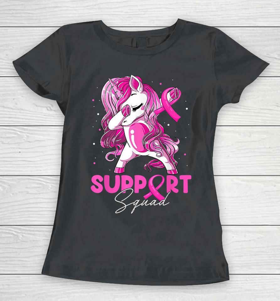 Support Squad Breast Cancer Awareness Pink Dabbing Unicorn Women T-Shirt