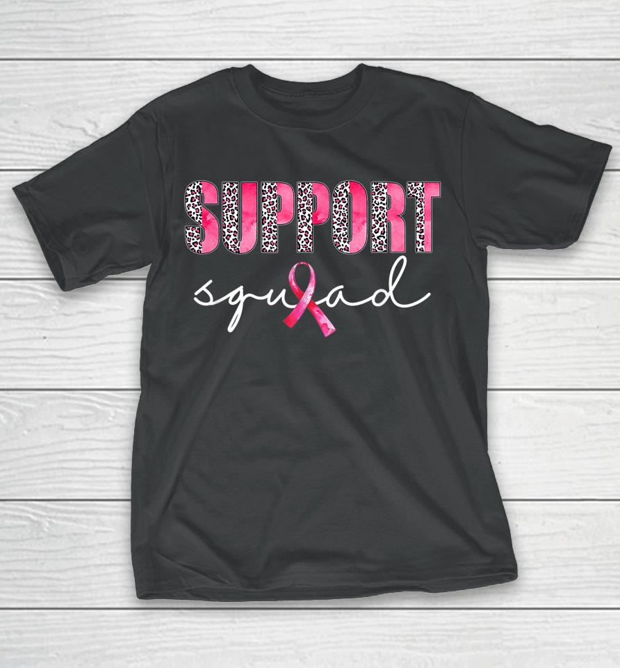 Support Squad Leopard Pink Warrior Breast Cancer Awareness T-Shirt