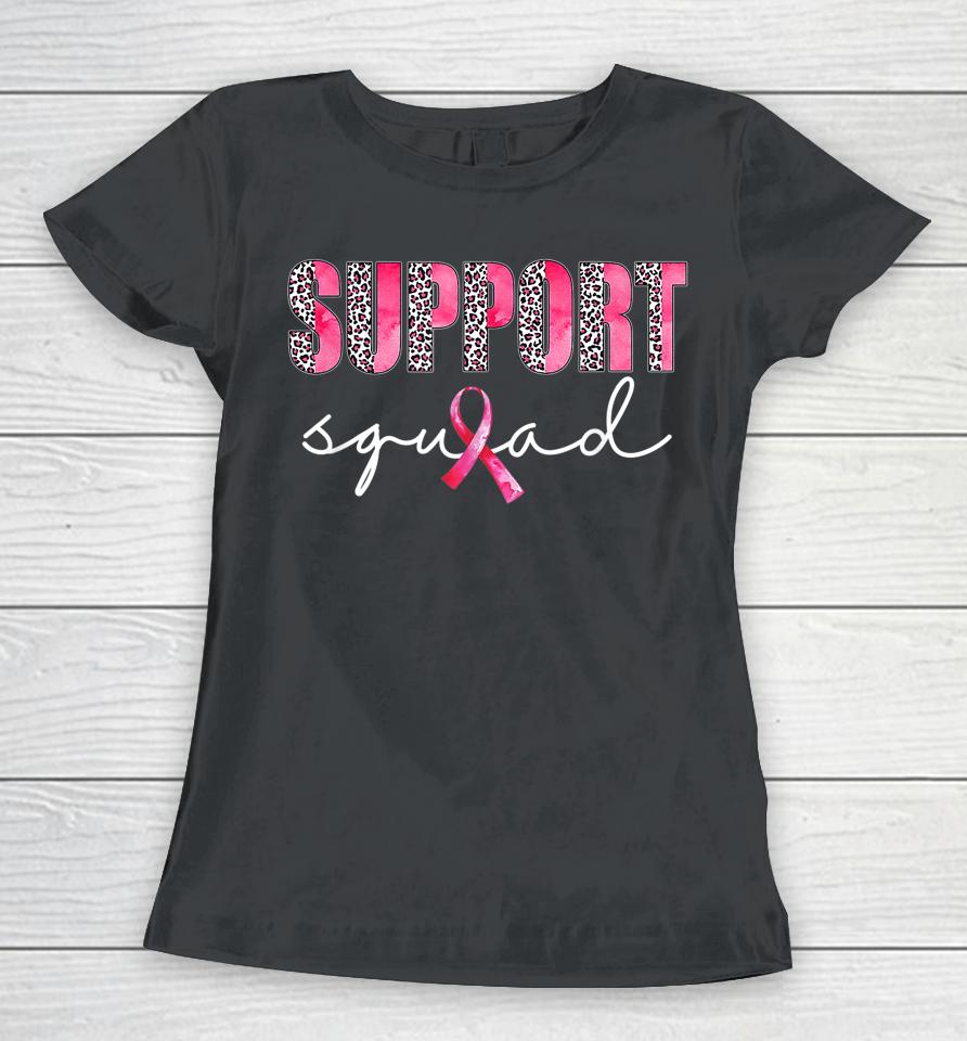 Support Squad Leopard Pink Warrior Breast Cancer Awareness Women T-Shirt