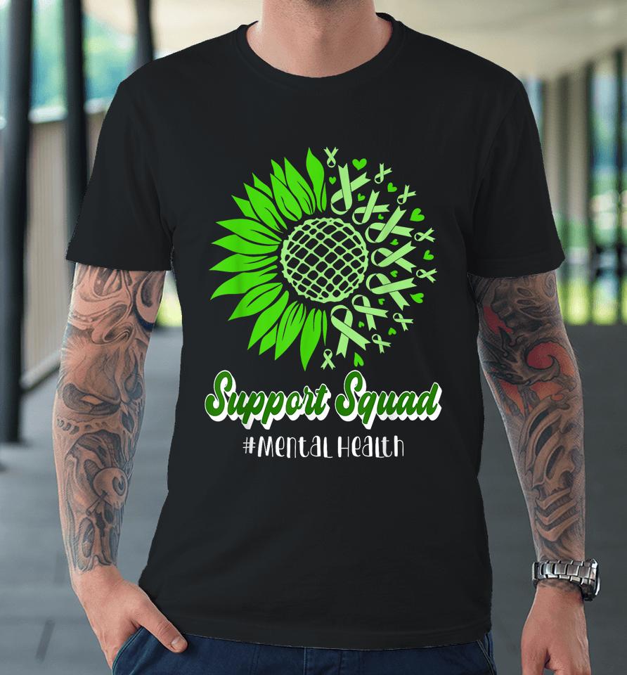 Support Squad Mental Health Awareness Green Ribbon Premium T-Shirt
