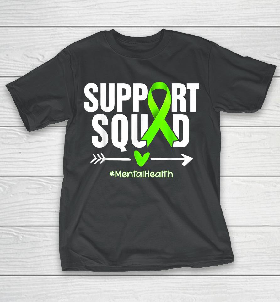 Support Squad Mental Health Awareness Green Ribbon Women T-Shirt