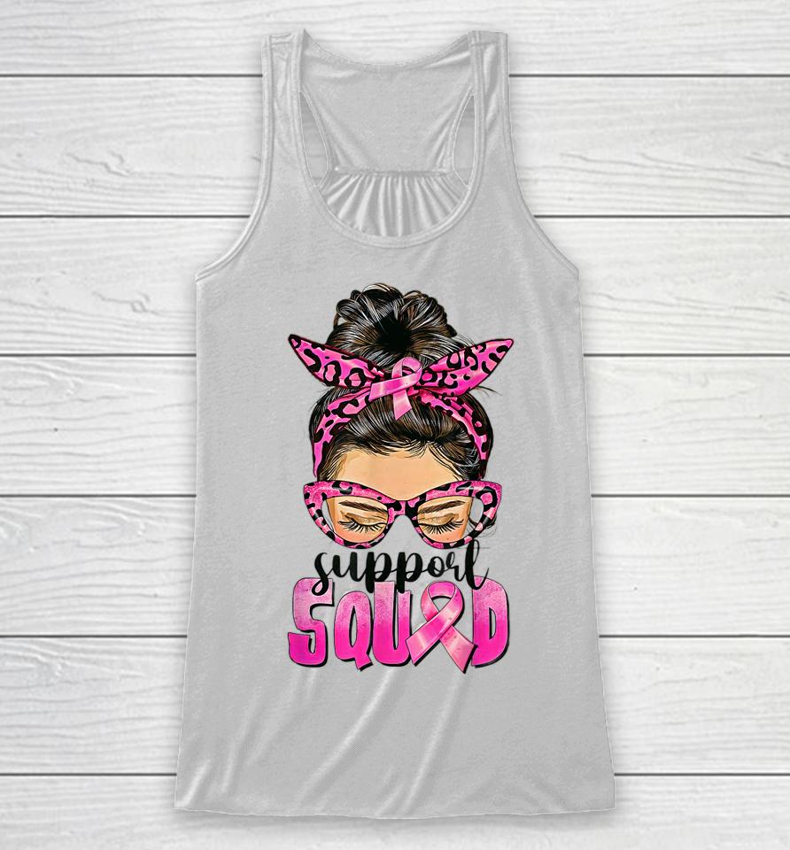 Support Squad Messy Bun Pink Warrior Breast Cancer Awareness Racerback Tank