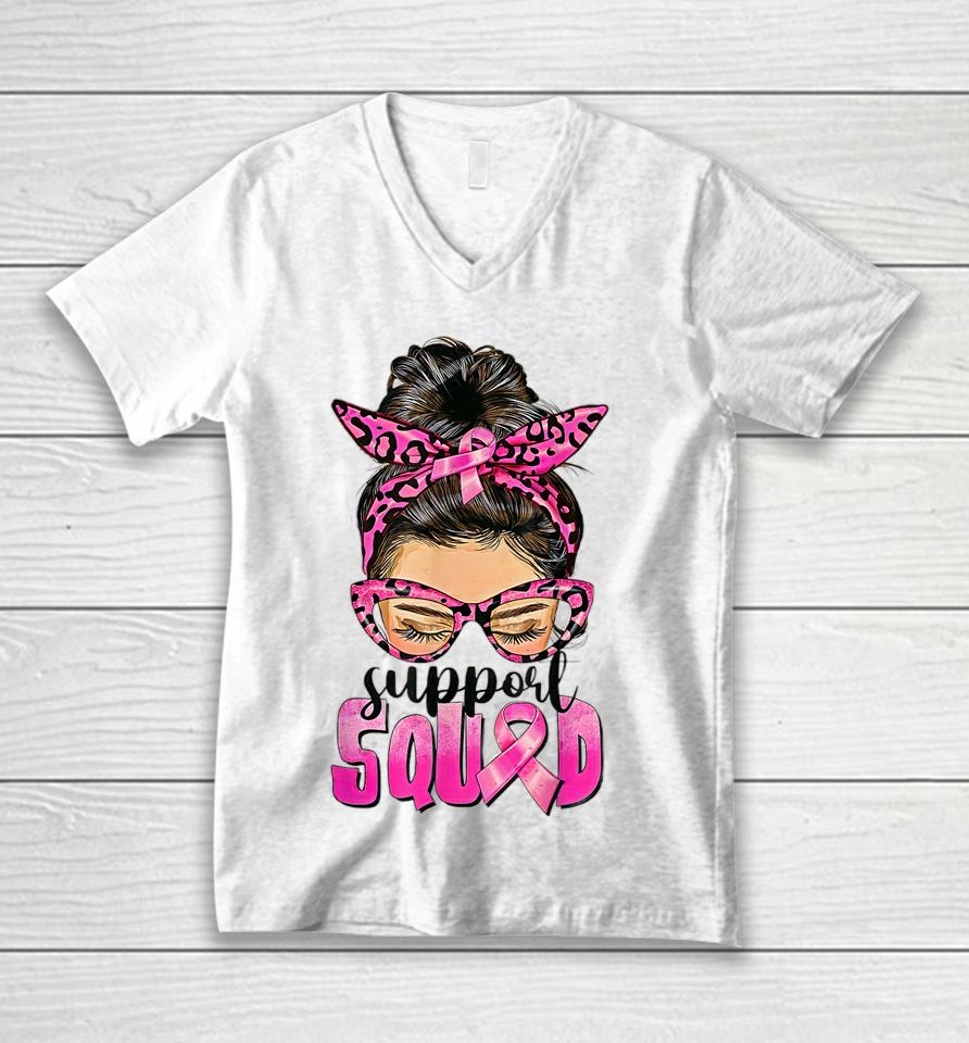 Support Squad Messy Bun Pink Warrior Breast Cancer Awareness Unisex V-Neck T-Shirt