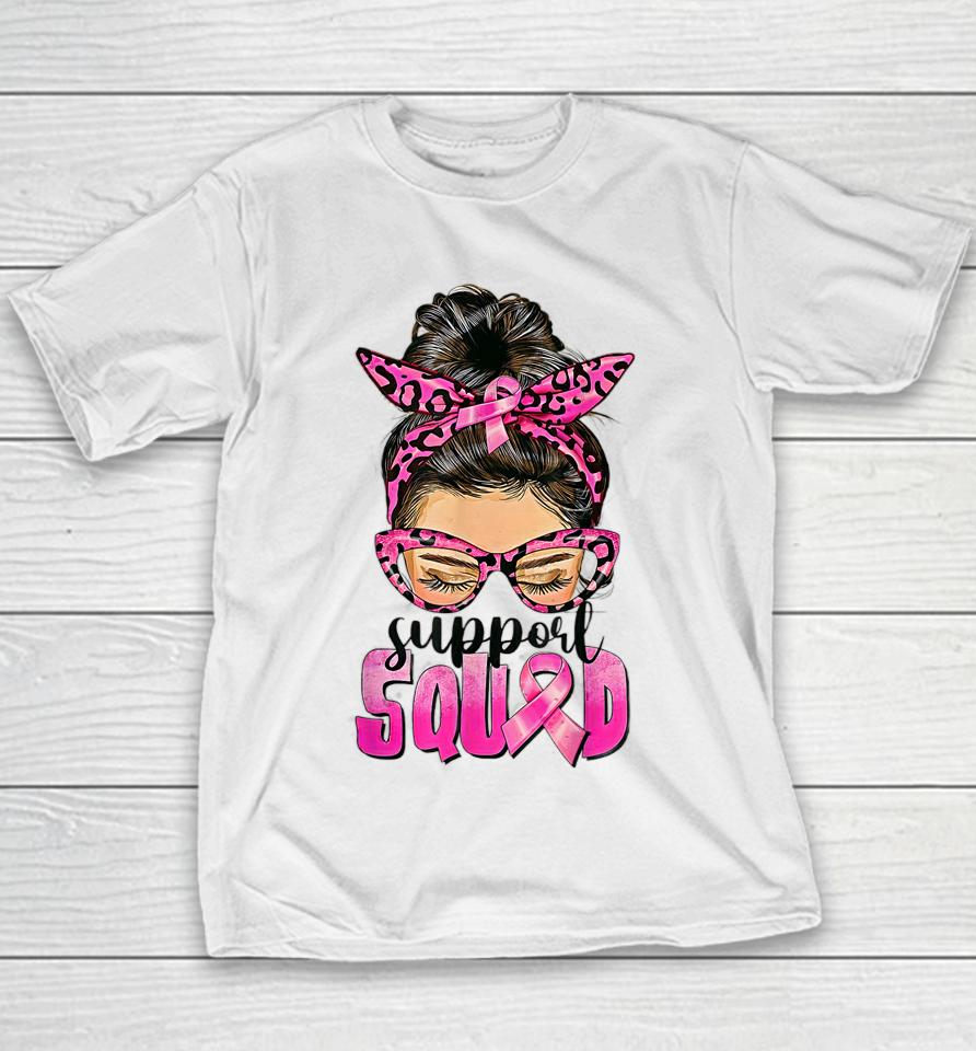 Support Squad Messy Bun Pink Warrior Breast Cancer Awareness Youth T-Shirt