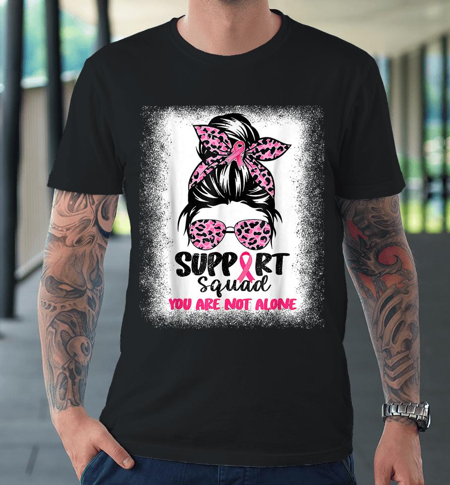 Support Squad Messy Bun Pink Warrior Breast Cancer Awareness Premium T-Shirt