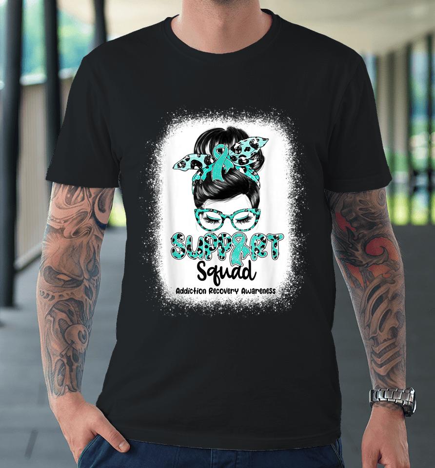 Support Squad Messy Bun Teal Ribbon Addiction Recovery Premium T-Shirt