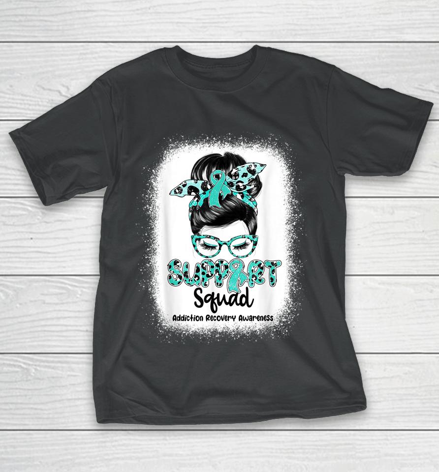 Support Squad Messy Bun Teal Ribbon Addiction Recovery T-Shirt