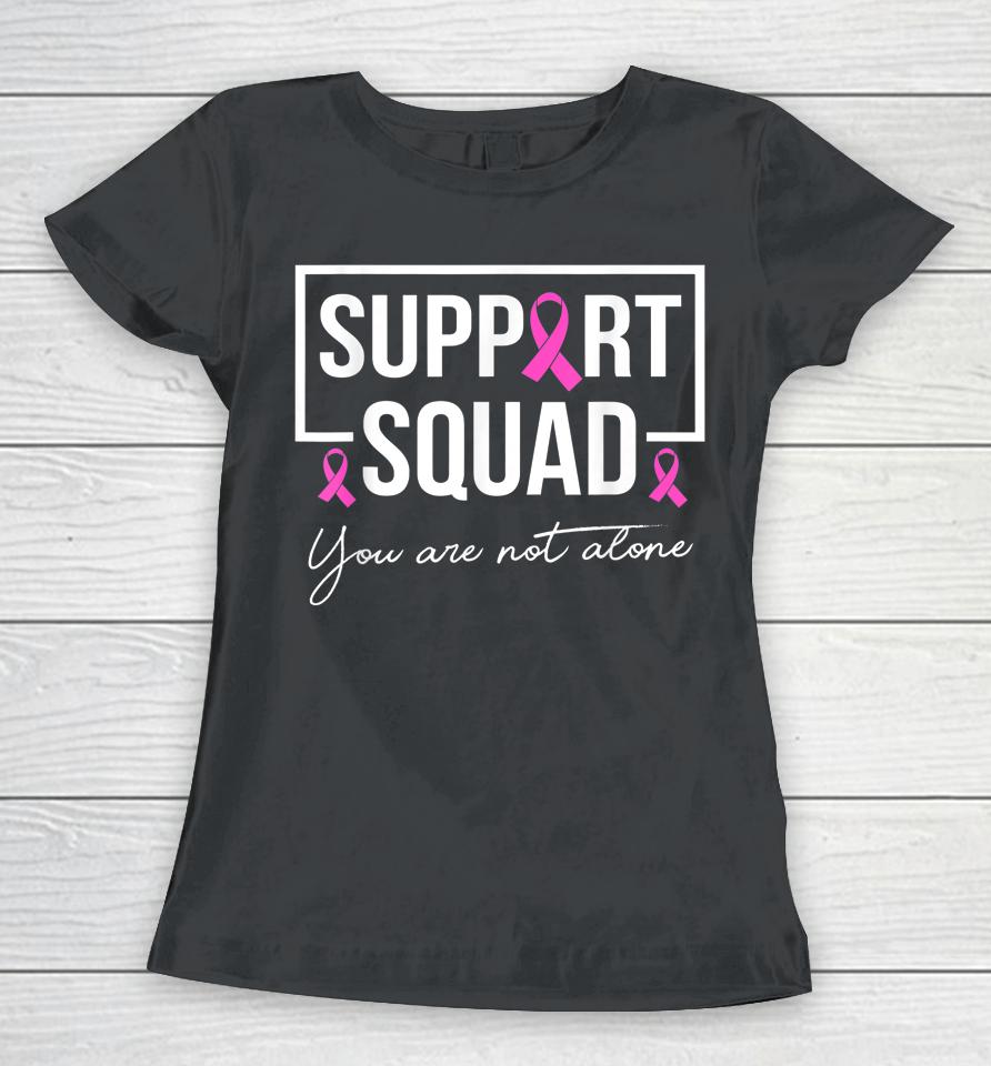Support Squad Pink Warrior Breast Cancer Awareness Women T-Shirt