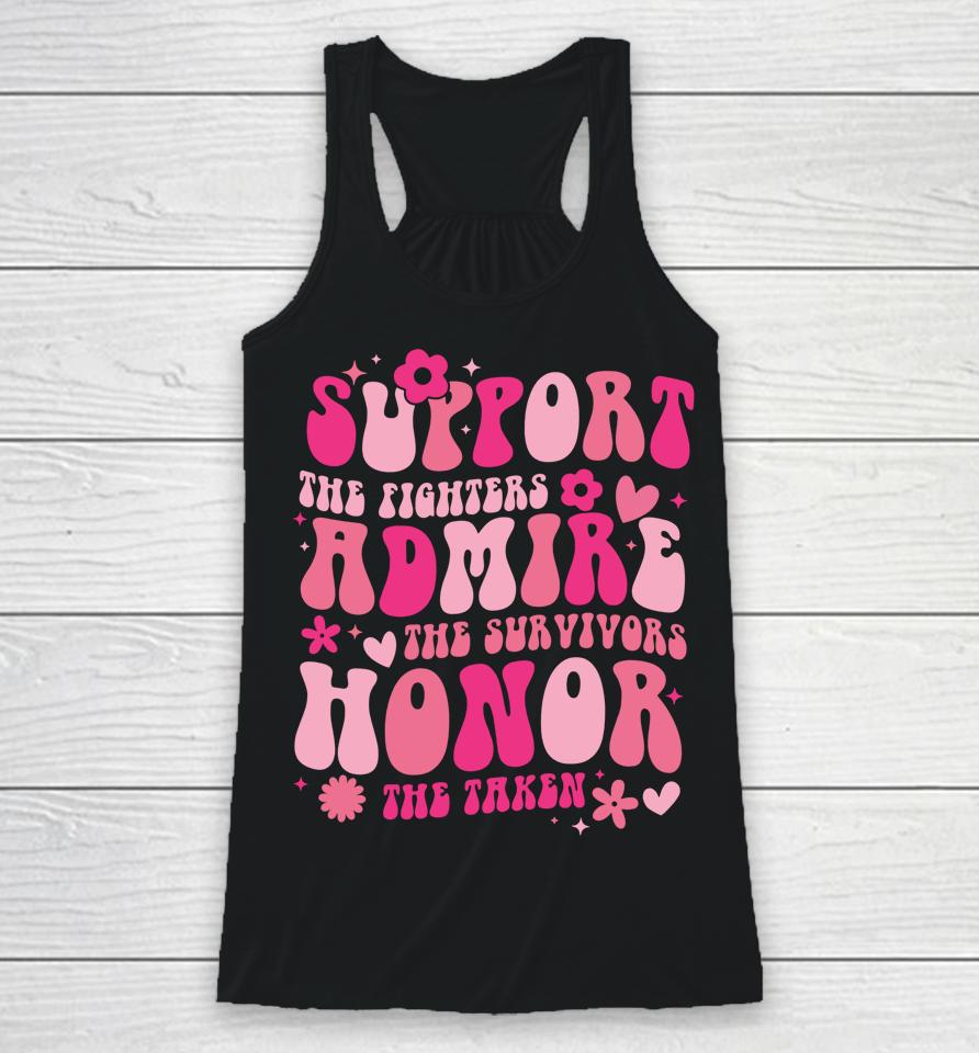 Support The Fighters Admire The Survivors Honor The Taken Racerback Tank