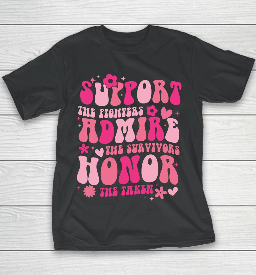 Support The Fighters Admire The Survivors Honor The Taken Youth T-Shirt