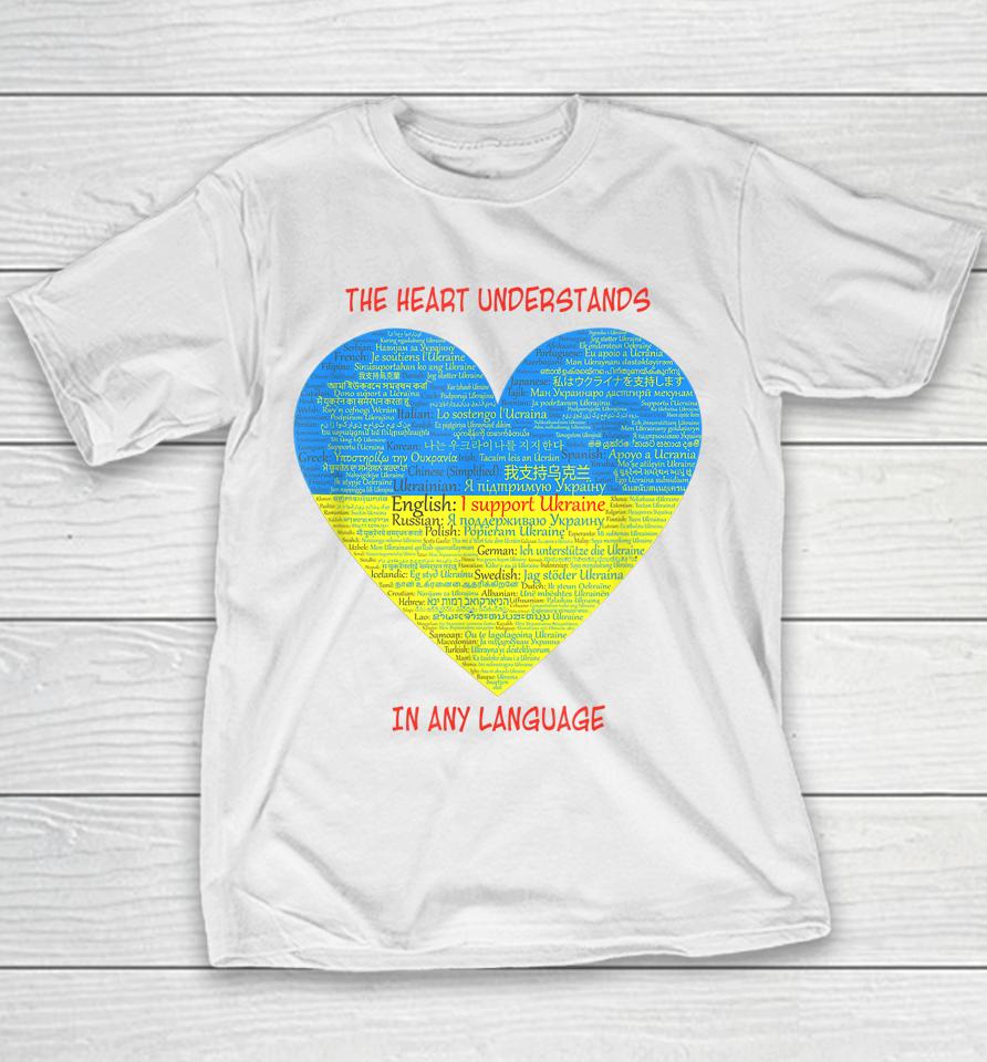 Support Ukraine Heart Understands Languages Youth T-Shirt