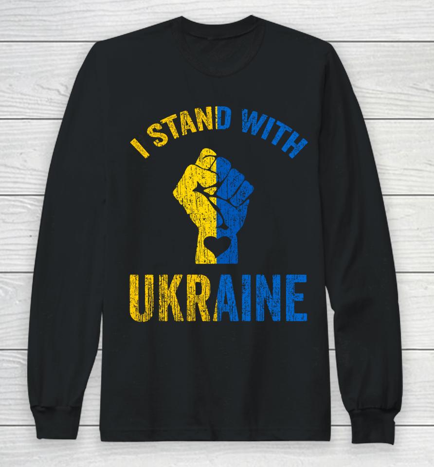 Support Ukraine I Stand With Ukraine Long Sleeve T-Shirt