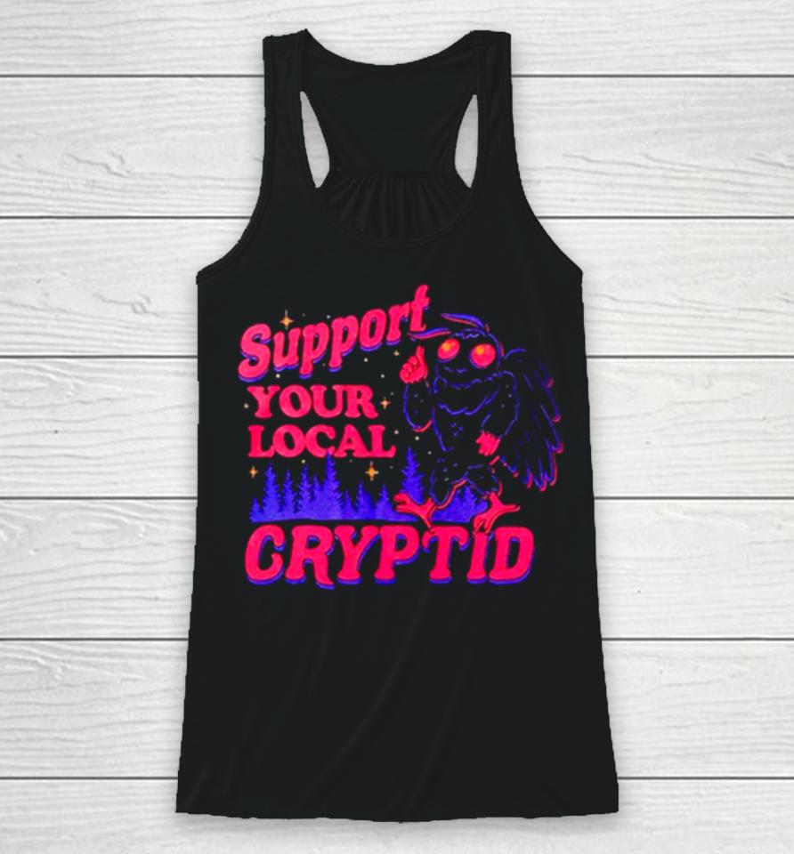 Support Your Local Cryptid Racerback Tank