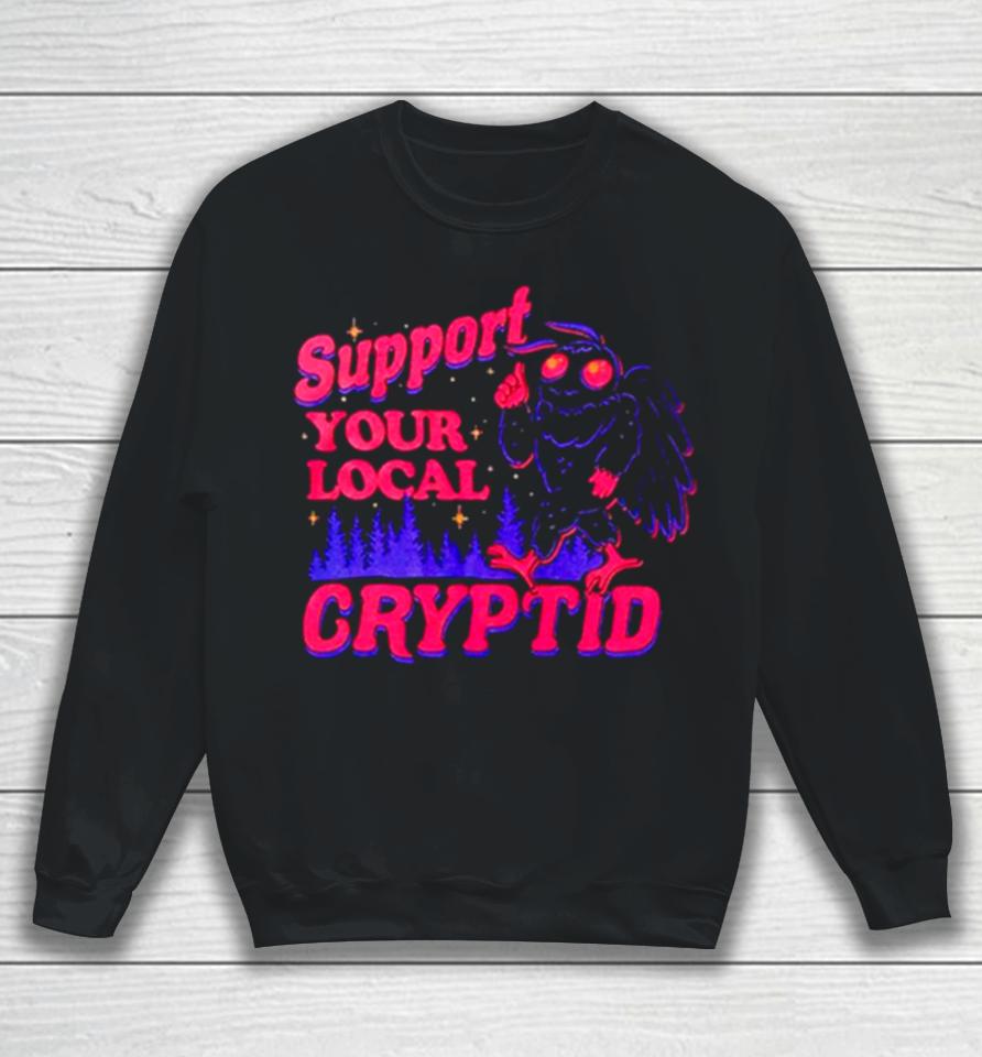 Support Your Local Cryptid Sweatshirt