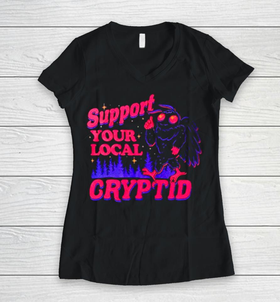 Support Your Local Cryptid Women V-Neck T-Shirt