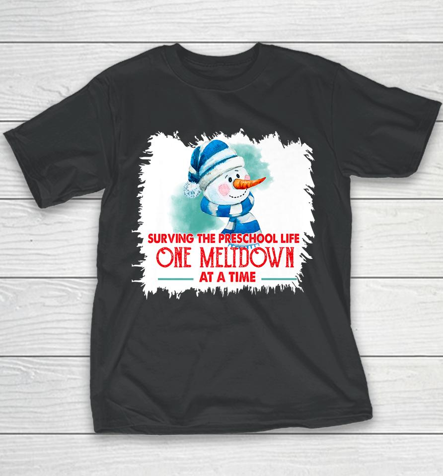Surviving Preschool Life One Meltdown At A Time Snowman Youth T-Shirt