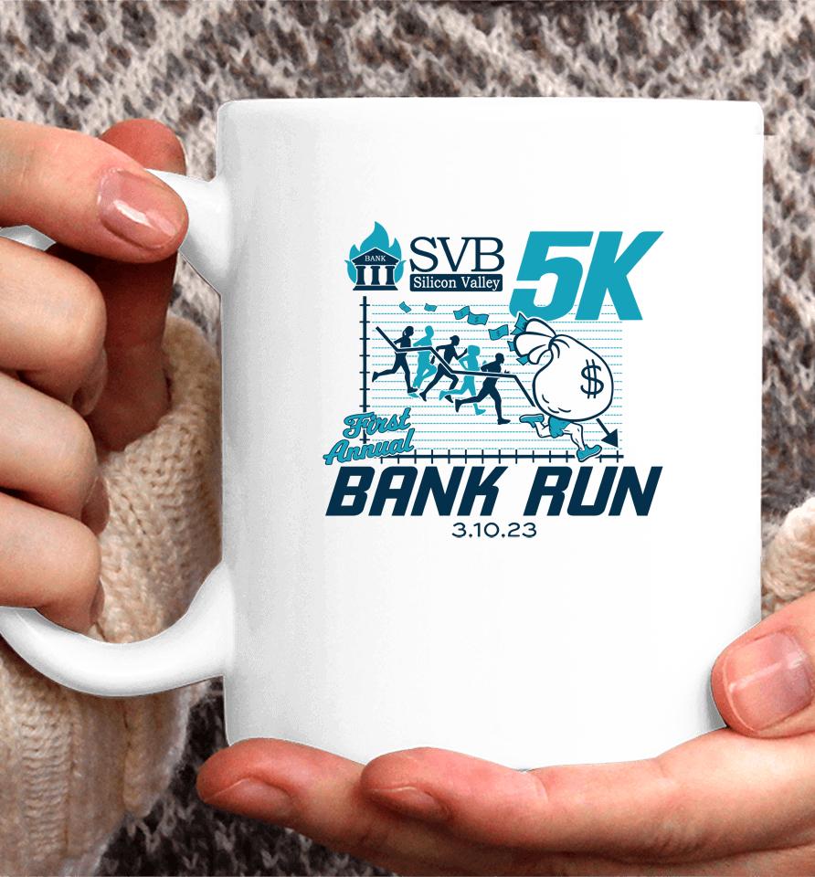 Svb Silicon Valley 5K First Annual Bank Run Coffee Mug