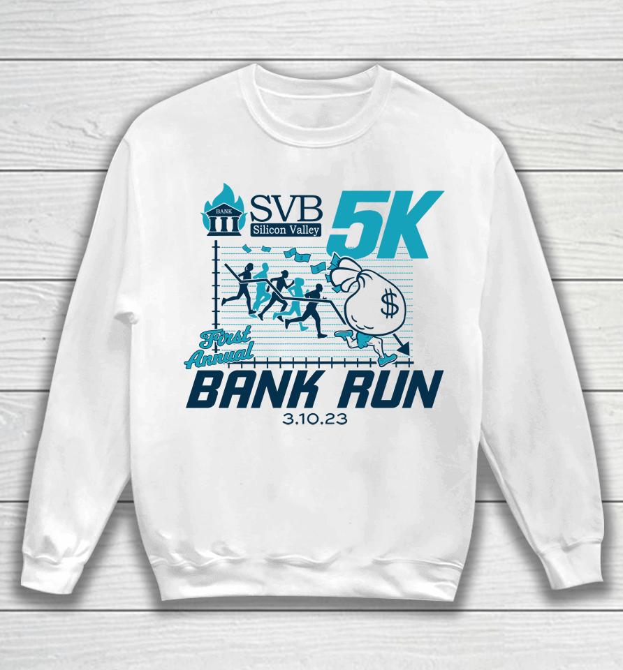 Svb Silicon Valley 5K First Annual Bank Run Sweatshirt