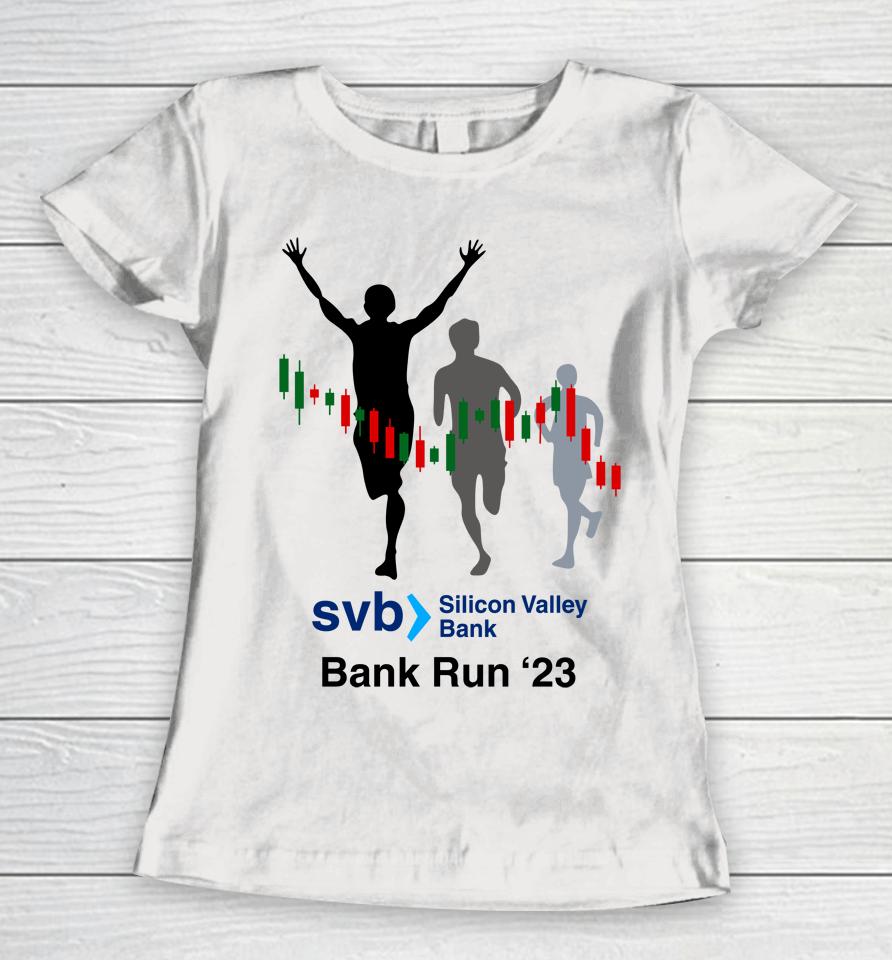 Svb Silicon Valley Bank Run '23 Women T-Shirt