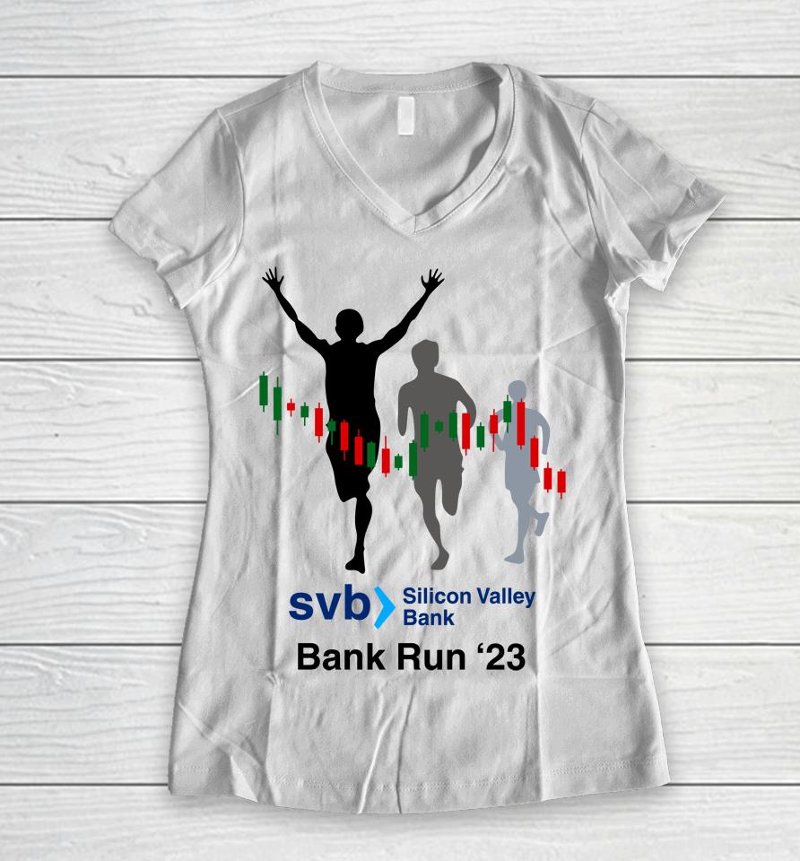 Svb Silicon Valley Bank Run '23 Women V-Neck T-Shirt