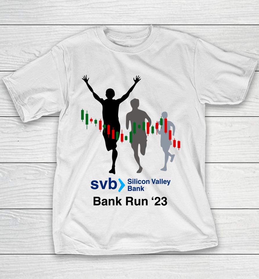 Svb Silicon Valley Bank Run '23 Youth T-Shirt