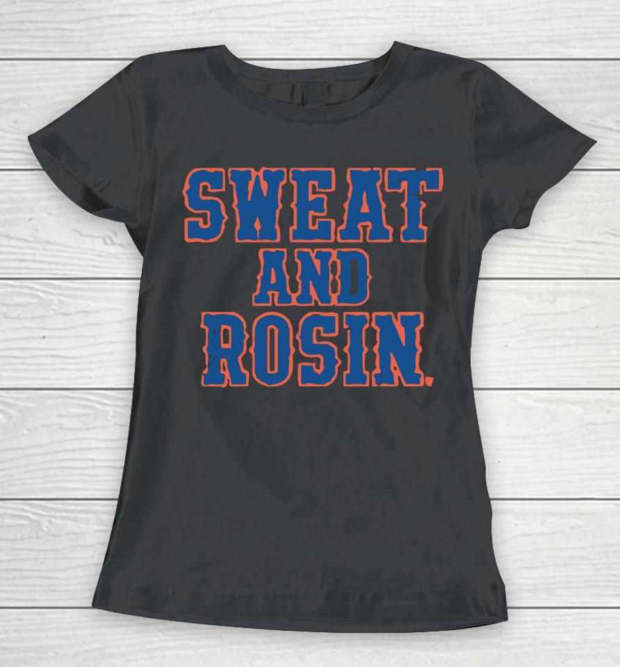 Sweat And Rosin Women T-Shirt