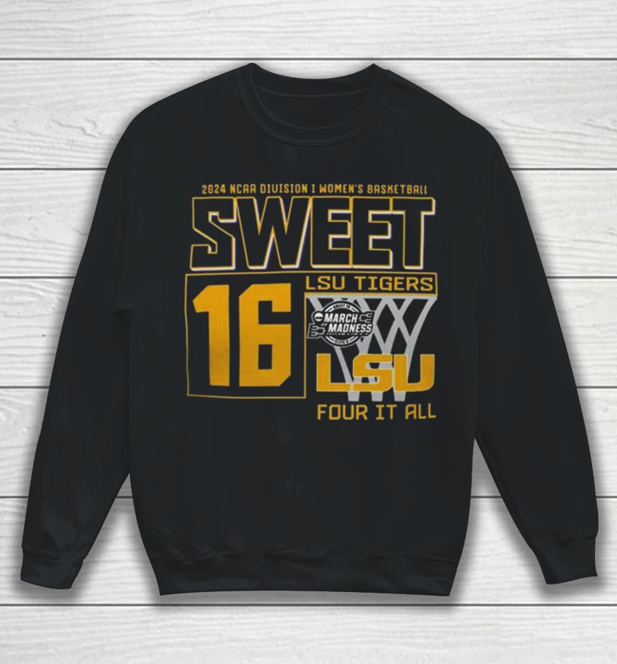 Sweet 16 Lsu Tigers 2024 Ncaa Division I Women’s Basketball Regional Albany Champion Sweatshirt