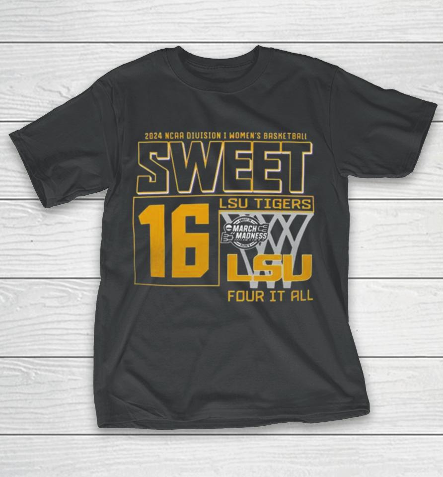 Sweet 16 Lsu Tigers 2024 Ncaa Division I Women’s Basketball Regional Albany Champion T-Shirt