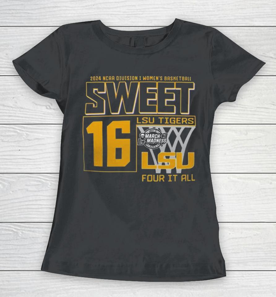Sweet 16 Lsu Tigers 2024 Ncaa Division I Women’s Basketball Regional Albany Champion Women T-Shirt