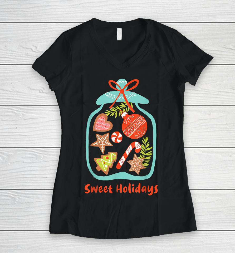Sweet Holidays - Jar Full Of Candy - Xmas Sweet Gift Women V-Neck T-Shirt